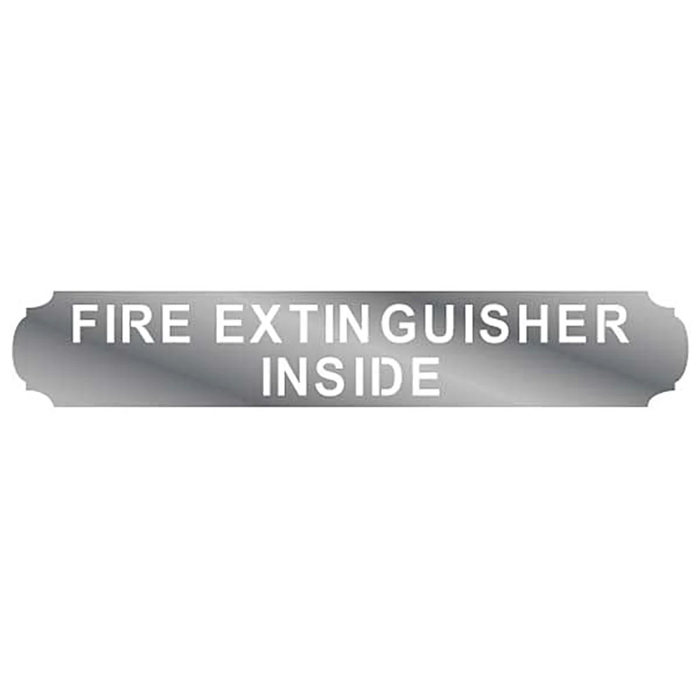 Fire Extinguisher Inside Stainless Steel Sign