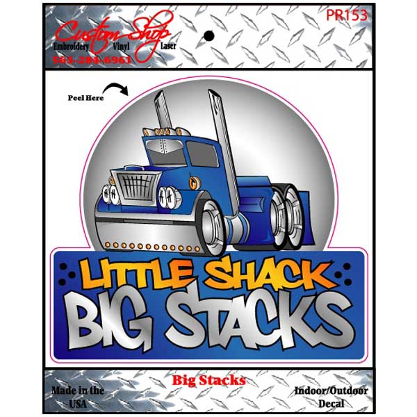 Little Shack Big Stacks Decal