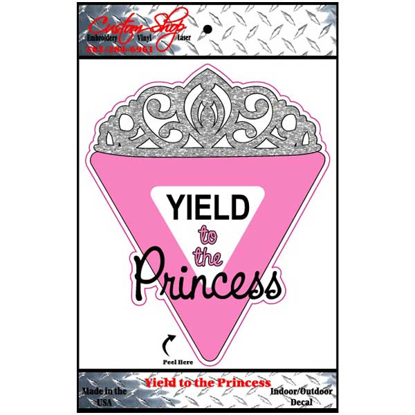 Yield To The Princess Decal